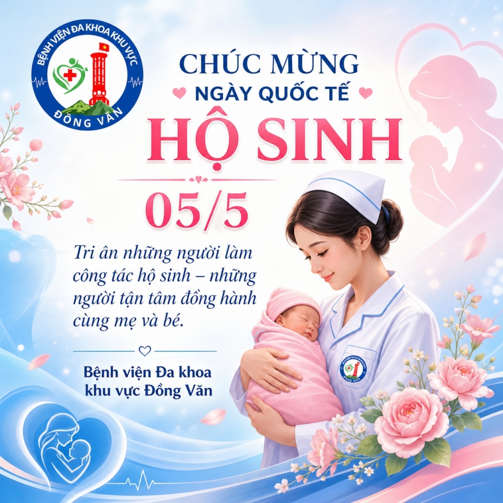 GỬI LỜI TRI ÂN SÂU SẮC ĐẾN NHỮNG NGƯỜI LÀM CÔNG TÁC HỘ SINH NHÂN NGÀY QUỐC TẾ HỘ SINH 05/5