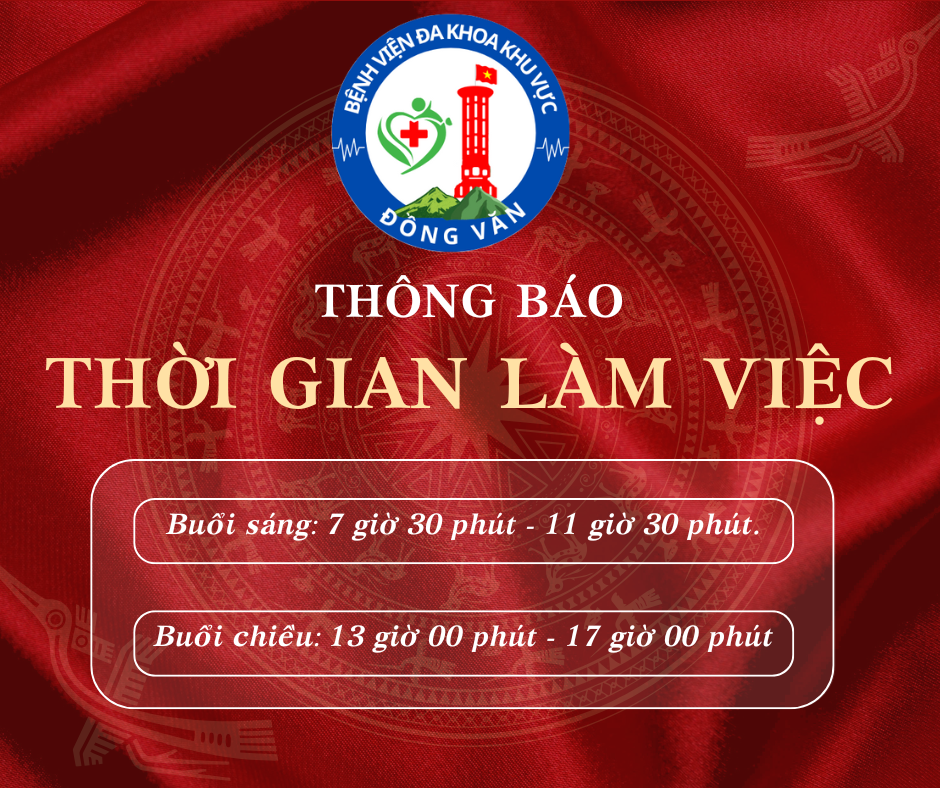 THÔNG BÁO Thời gian làm việc của Bệnh viện đa khoa khu vực Đồng Văn trực thuộc Sở Y tế tỉnh Tuyên Quang